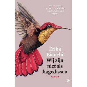 'Wij zijn niet als hagedissen' van Erika Bianchi als een van de boekentips voor mooie romans
