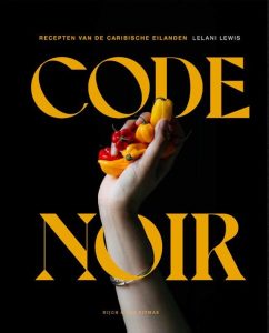 Code Noir kookboek van Lelani Lewis