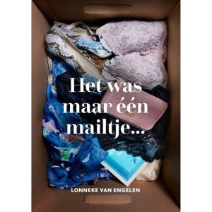 Het was maar één mailtje, van Lonneke van Engelen