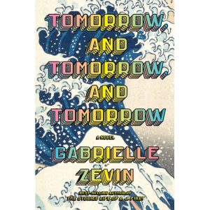 Tomorrow, and Tomorrow and Tomorrow, van Gabrielle Zevin is een fijn boek voor de zomer van 2023