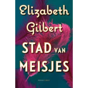 'Stad van meisjes' van Elizabeth Gilbert