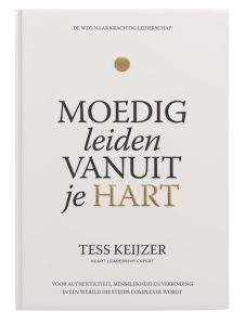 Moedig Leiden vanuit je Hart zelfhulpboek van Tess Keijzer