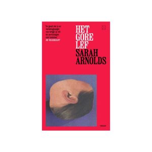 Het gore lef Sarah Arnolds