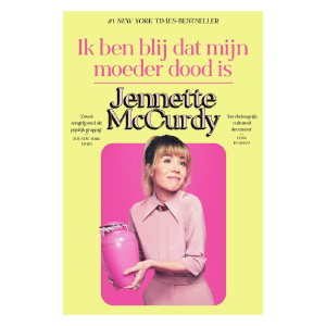 Ik ben blij dat mijn moeder dood is