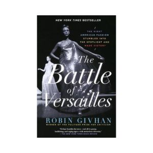 The battle of Versailles Robin Givhan