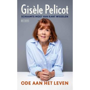 Ode aan het leven van Gisele Pelicot