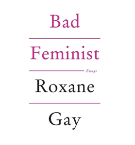 Bad Feminist boek van Roxane Gay